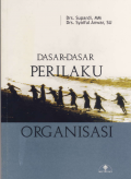 Dasar-dasar perilaku organisasi