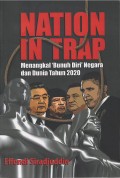 Nation in trap : menangkal 'bunuh diri' negara dan dunia tahun 2020