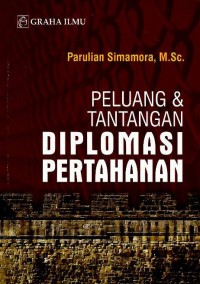 Peluang & tantangan diplomasi pertahanan