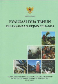 Evaluasi dua tahun pelaksanaan RPJMN 2010-2014