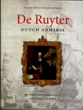 Protagonist of history in international perspective : De Ruyter : Dutch admiral