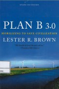 Plan b 3.0 : mobilizing to save civilization