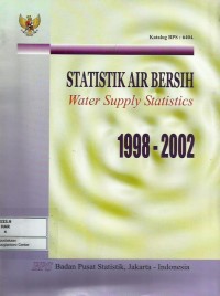 Statistik air bersih = water supply statistics 1998-2002