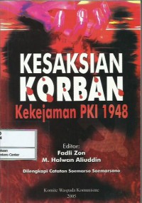 Kesaksian korban kekejaman PKI 1948