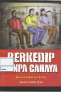 Berkedip tanpa cahaya : senarai artikel dan kolom