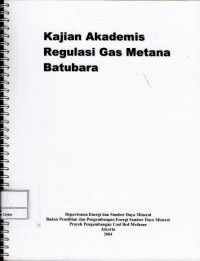 Kajian akademis regulasi gas metana batubara