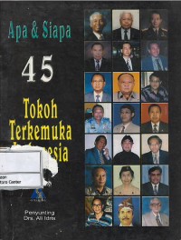 Apa & siapa 45 tokoh terkemuka Indonesia