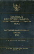 Risalah sidang Badan Penyelidik Usaha-Usaha Persiapan Kemerdekaan Indonesia (BPUPKI) Panitia Persiapan Kemerdekaan Indonesia (PPKI), 28 Mei 1945-22 Agustus 1945