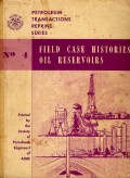 Field case histories : oil reservoirs