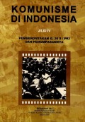 Komunisme di Indonesia : pemberontakan G.30S/PKI dan penumpasannya