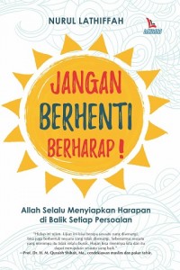 Jangan berhenti berharap!