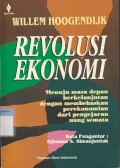 Revolusi ekonomi : menuju masa depan berkelanjutan dengan membebaskan perekonomian dari pengejaran uang semata