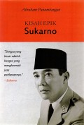 Kisah epik Sukarno