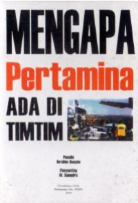 Mengapa Pertamina ada di Timtim