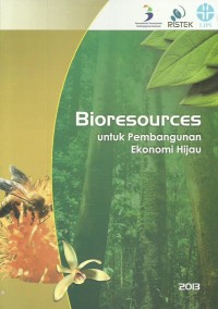 Bioresources : untuk pembangunan ekonomi hijau