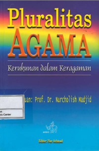 Pluralitas agama : kerukunan dalam keragaman