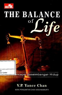 The balance of life : kiat mencapai keseimbangan hidup