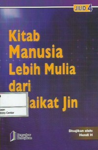 Kitab manusia lebih mulia dari malaikat jin