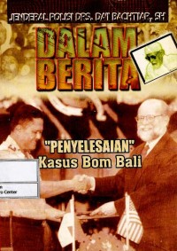 Dalam berita : penyelesaian kasus bom Bali