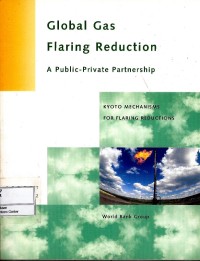 Global gas flaring reduction : a public-private partnership : Kyoto mechanisms for flaring reductions : report number 2