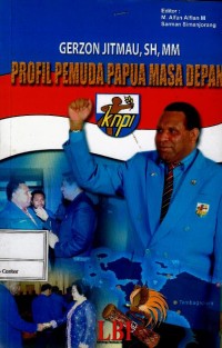 Gerzon Jitmau, SH, MM : profil pemuda Papua masa depan