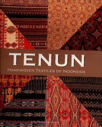 Tenun : handwoven textiles of Indonesia