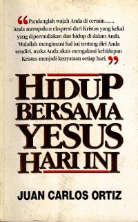 Hidup bersama Yesus hari ini