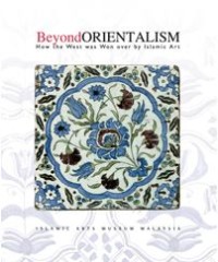 Beyond orientalism : how the West was won over by Islamic art