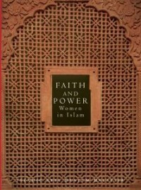 Faith and power : women in Islam