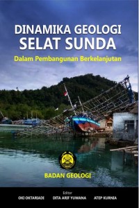 Dinamika geologi Selat Sunda : dalam pembangunan berkelanjutan