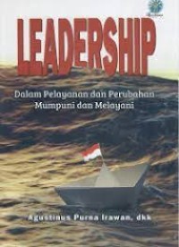 Leadership : dalam pelayanan dan perubahan mumpuni dalam melayani