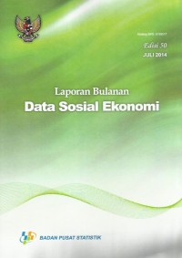 Laporan bulanan data sosial ekonomi : edisi 50