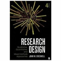 Research design : qualitative, quantitative, and mixed methods approaches