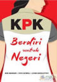 KPK : berdiri untuk negeri