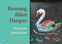 Berenang dalam harapan : doa-doa dan latihan rohani