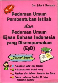 Pedoman umum pembentukan istilah dan pedoman umum ejaan bahasa Indonesia yang disempurnakan (EyD)