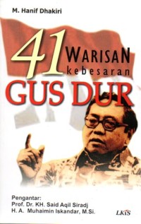 41 warisan kebesaran Gus Dur