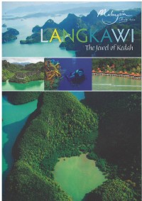 Langkawi : the jewel of Kedah