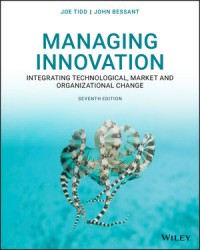 Managing innovation : integrating technological, market and organizational change