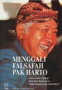 Menggali falsafah Pak Harto : suatu analisis theologi butir budaya Jawa 