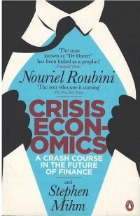 Crisis economics : a crash course in the future of finance