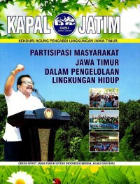 Partisipasi masyarakat Jawa Timur dalam pengelolaan lingkungan hidup