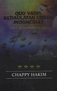 Quo vadis kedaulatan udara Indonesia? : tragedi Aru, insiden Bawean, dan...