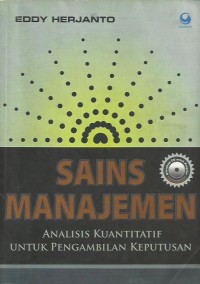 Sains manajemen : analisis kuantitatif untuk pengambilan keputusan