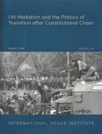 UN mediation and the politics of transition after constitutional crises