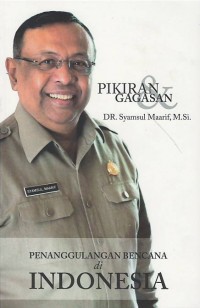 Pikiran & gagasan : penanggulangan bencana di Indonesia