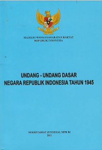 Undang-Undang Dasar Negara Republik Indonesia Tahun 1945