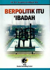 Berpolitik itu ibadah