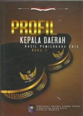 Profil kepala daerah hasil pemilukada 2010 buku 1