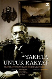 Takhta untuk rakyat : celah-celah kehidupan Sultan Hamengku Buwono IX